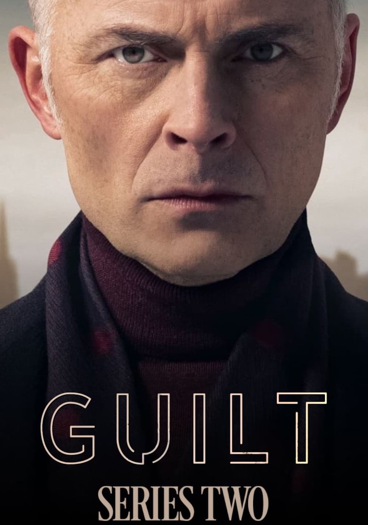 Guilt Season 2 watch full episodes streaming online